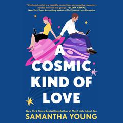 A Cosmic Kind of Love Audiobook, by Samantha Young