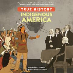 Indigenous America Audiobook, by Liam McDonald
