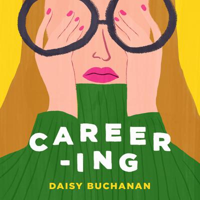 Careering Audiobook, by Daisy Buchanan