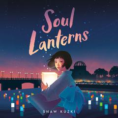 Soul Lanterns Audiobook, by Shaw Kuzki