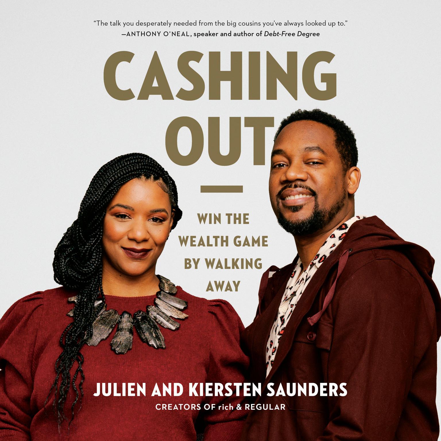 Cashing Out: Win the Wealth Game by Walking Away Audiobook, by Julien Saunders