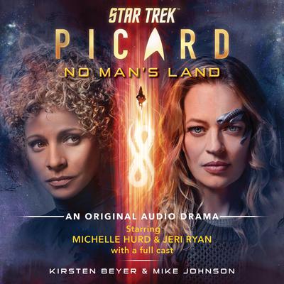 Star Trek: Picard: No Mans Land: An Original Audio Drama Audiobook, by Kirsten Beyer