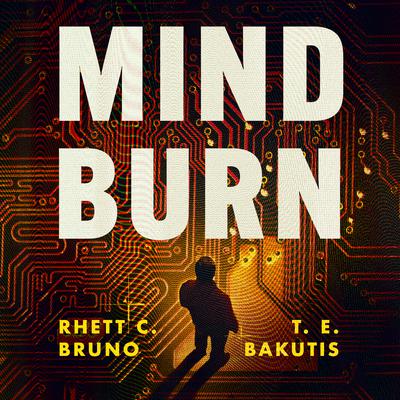 Mind Burn Audiobook, by Rhett C. Bruno