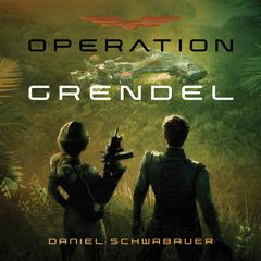 Operation Grendel Audiobook, by Daniel Schwabauer