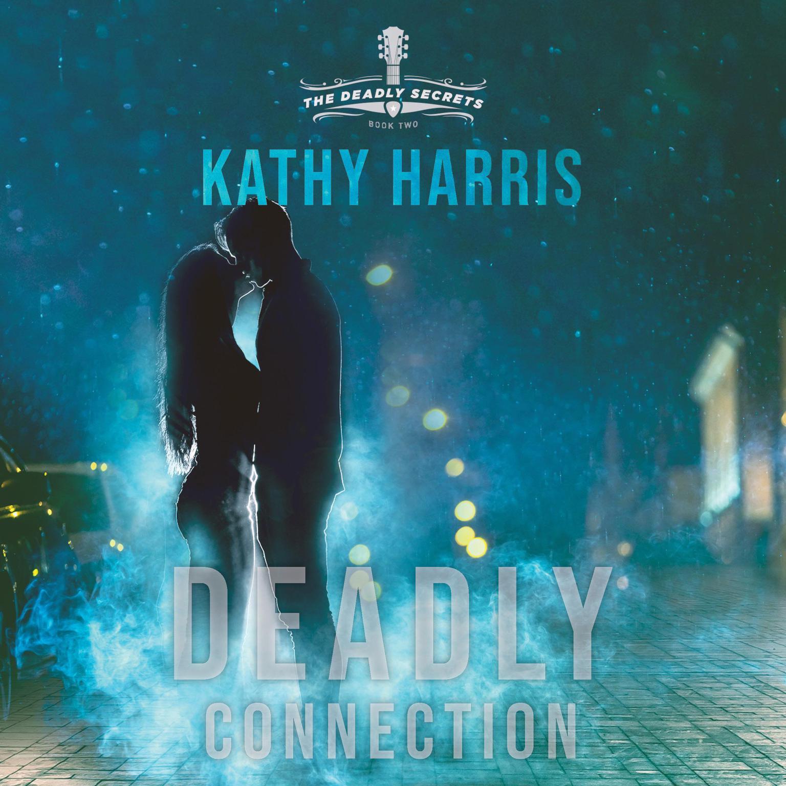 Deadly Connection Audiobook, by Kathy Harris