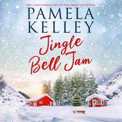 Jingle Bell Jam Audiobook, by Pamela M. Kelley