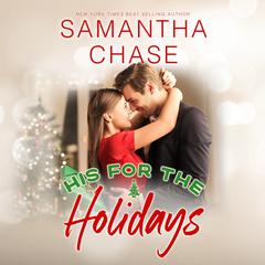 His For The Holidays Audiobook, by Samantha Chase
