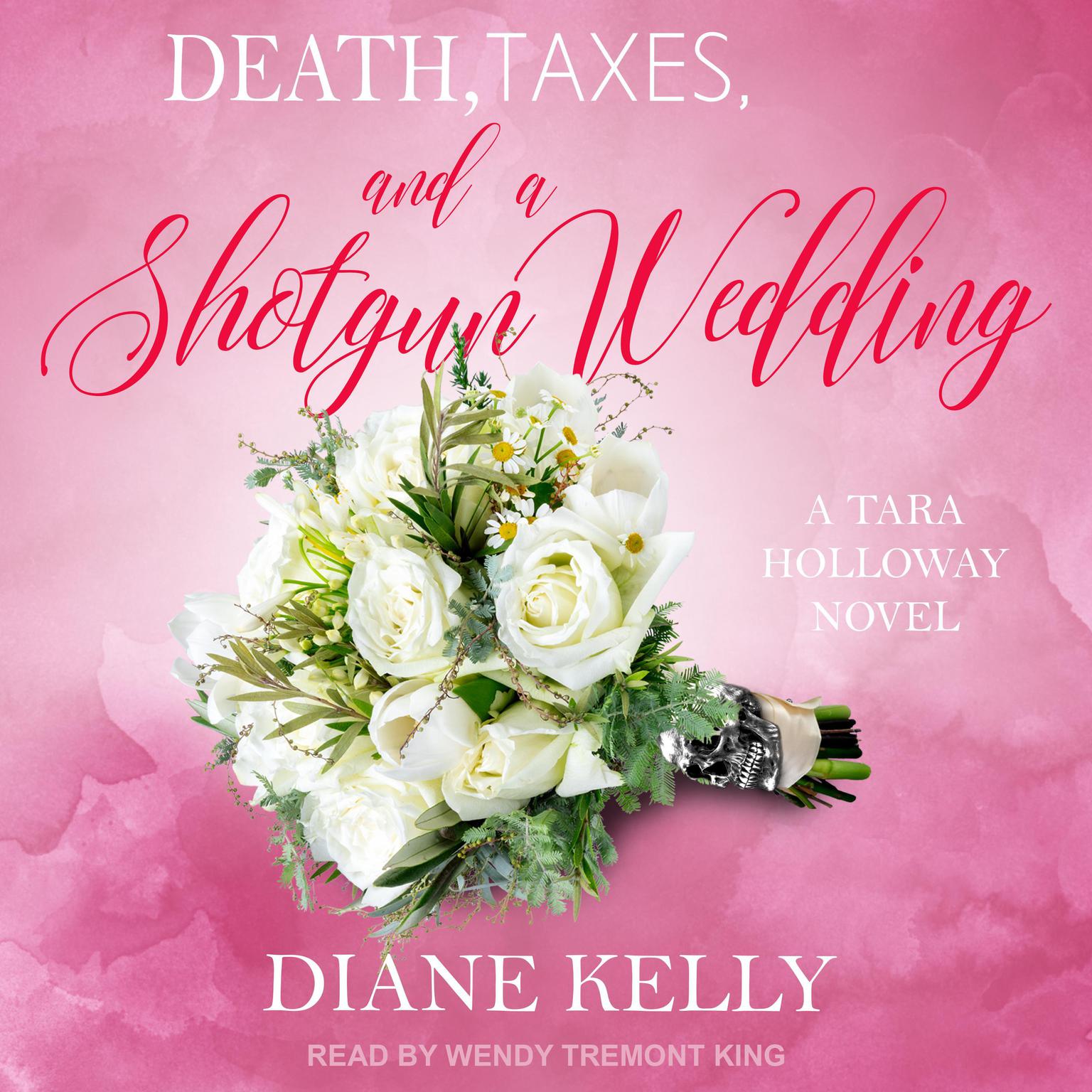 Death, Taxes, and a Shotgun Wedding Audiobook, by Diane Kelly