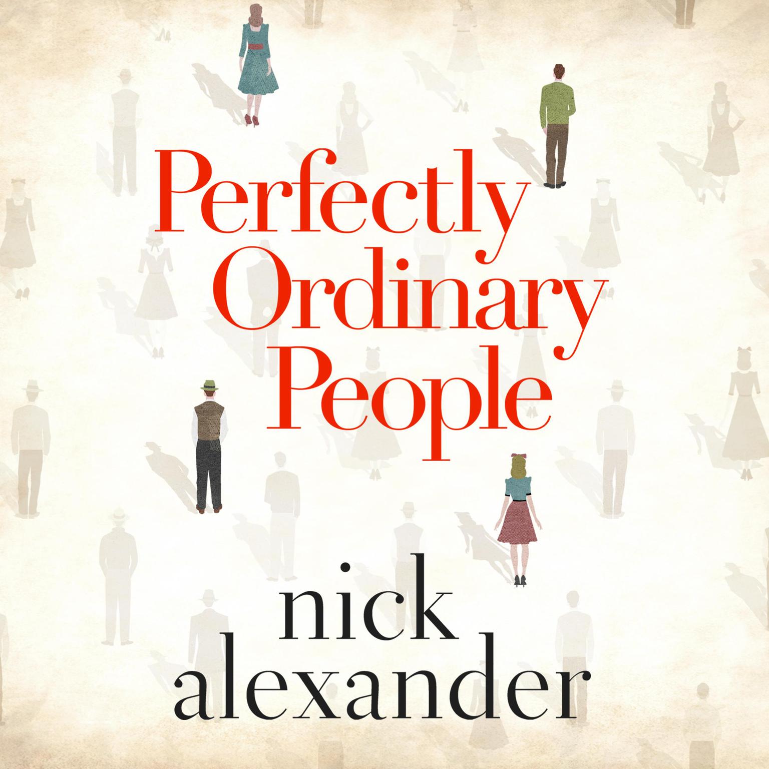 Perfectly Ordinary People Audiobook, by Nick Alexander