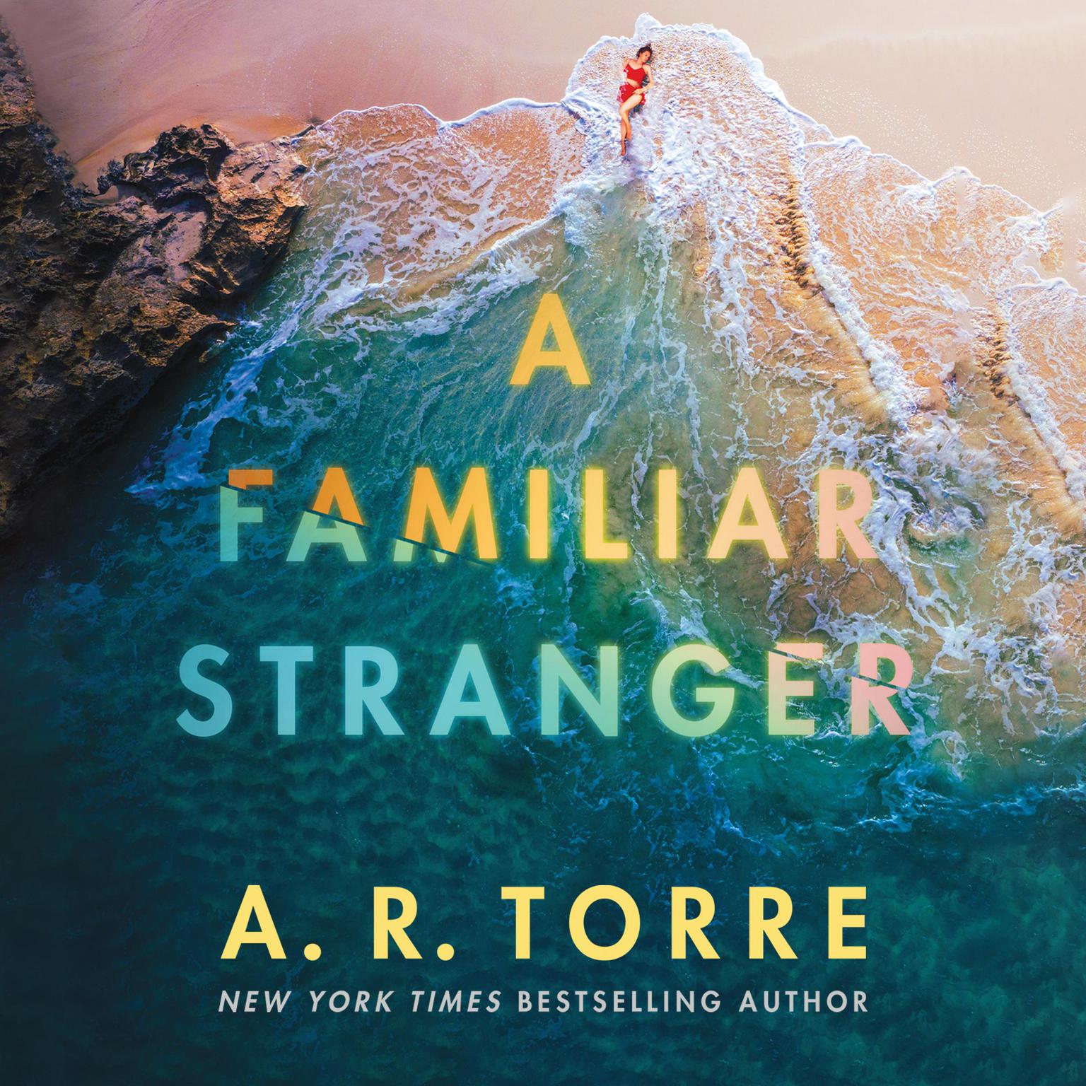 A Familiar Stranger Audiobook, by A. R. Torre
