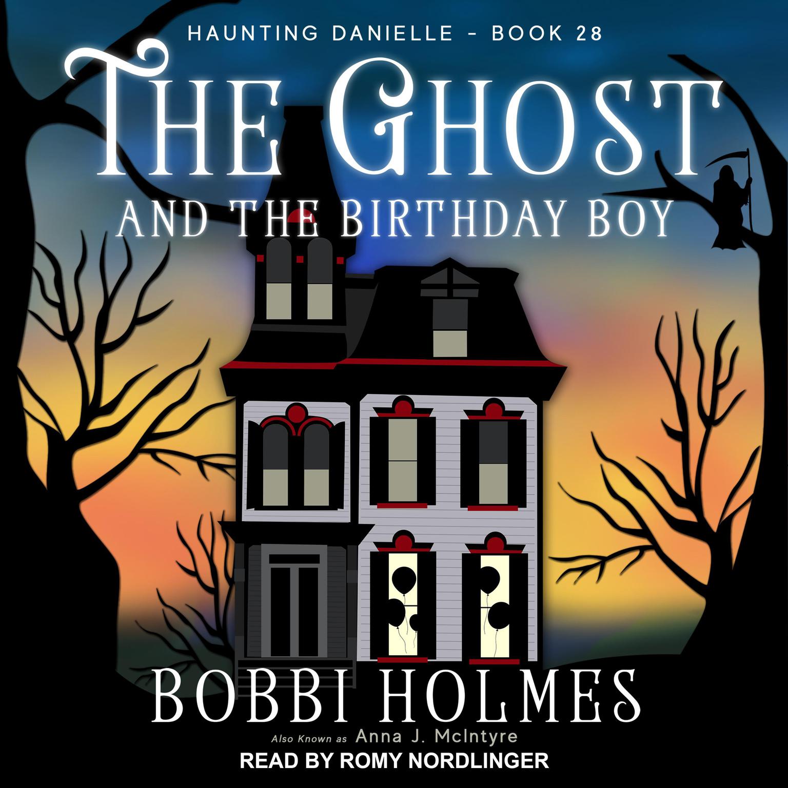 The Ghost and the Birthday Boy Audiobook, by Bobbi Holmes