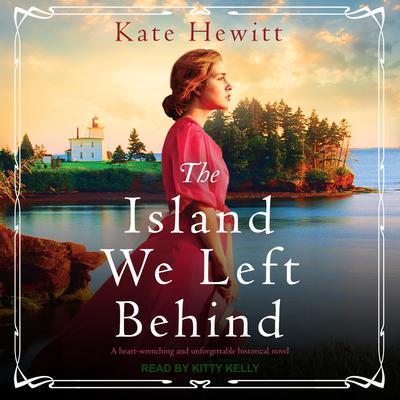 The Island We Left Behind Audiobook, by Kate Hewitt