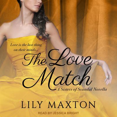 The Love Match Audiobook, by Lily Maxton