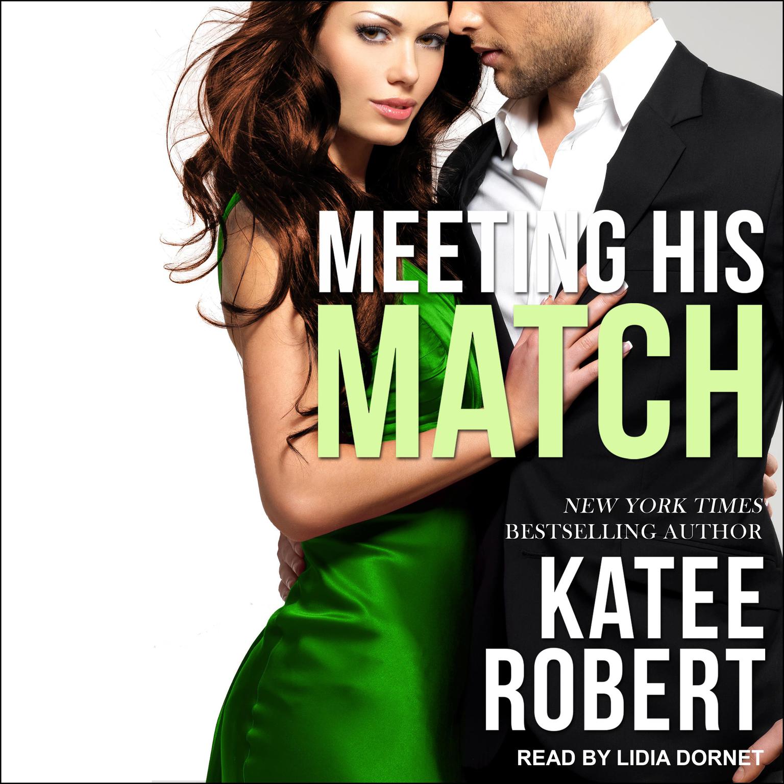 Meeting His Match Audiobook, by Katee Robert