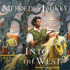 Into the West Audiobook, by Mercedes Lackey