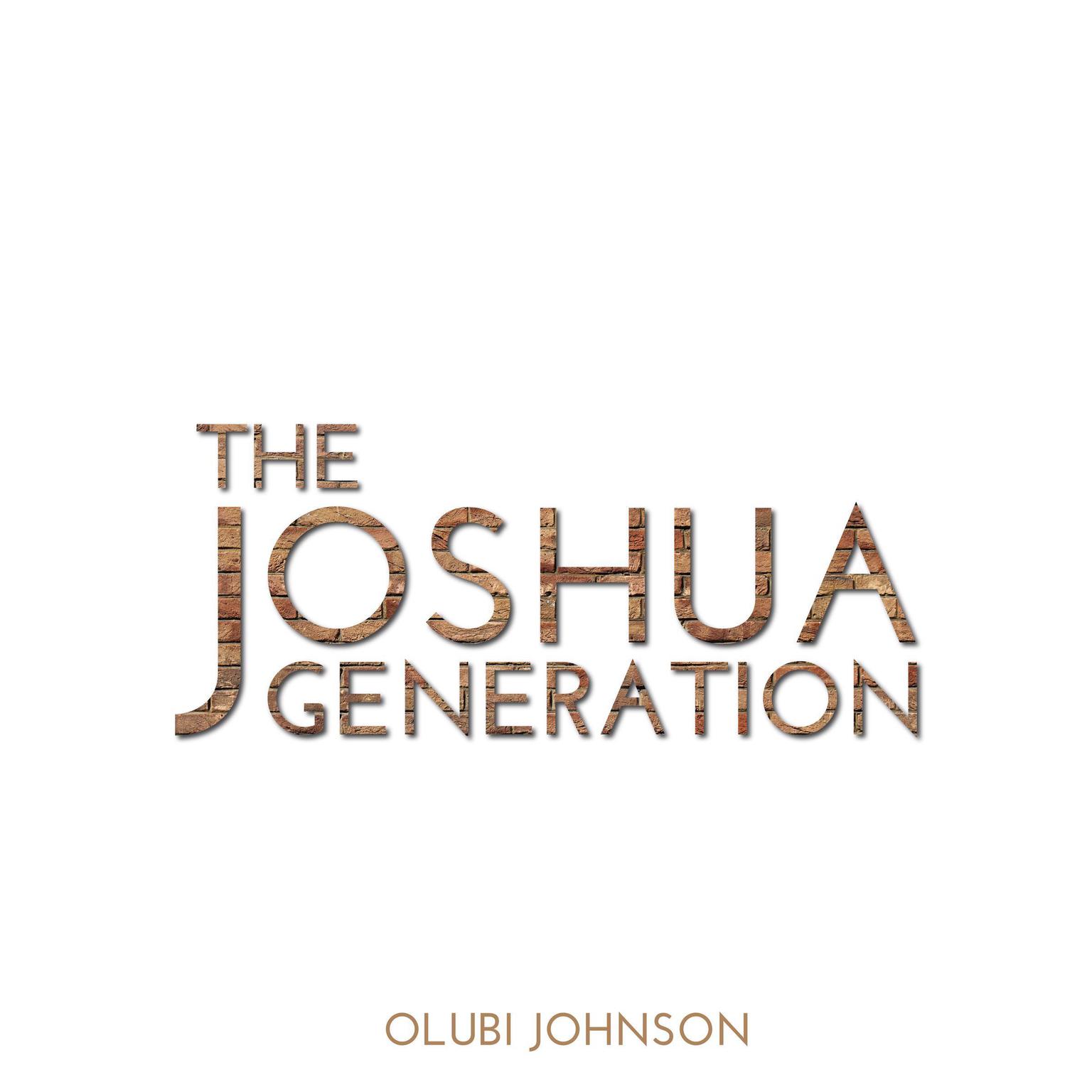 The Joshua Generation Audiobook, by Olubi Johnson