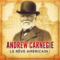 L'Autobiographie d'Andrew Carnegie Audiobook, by Andrew Carnegie