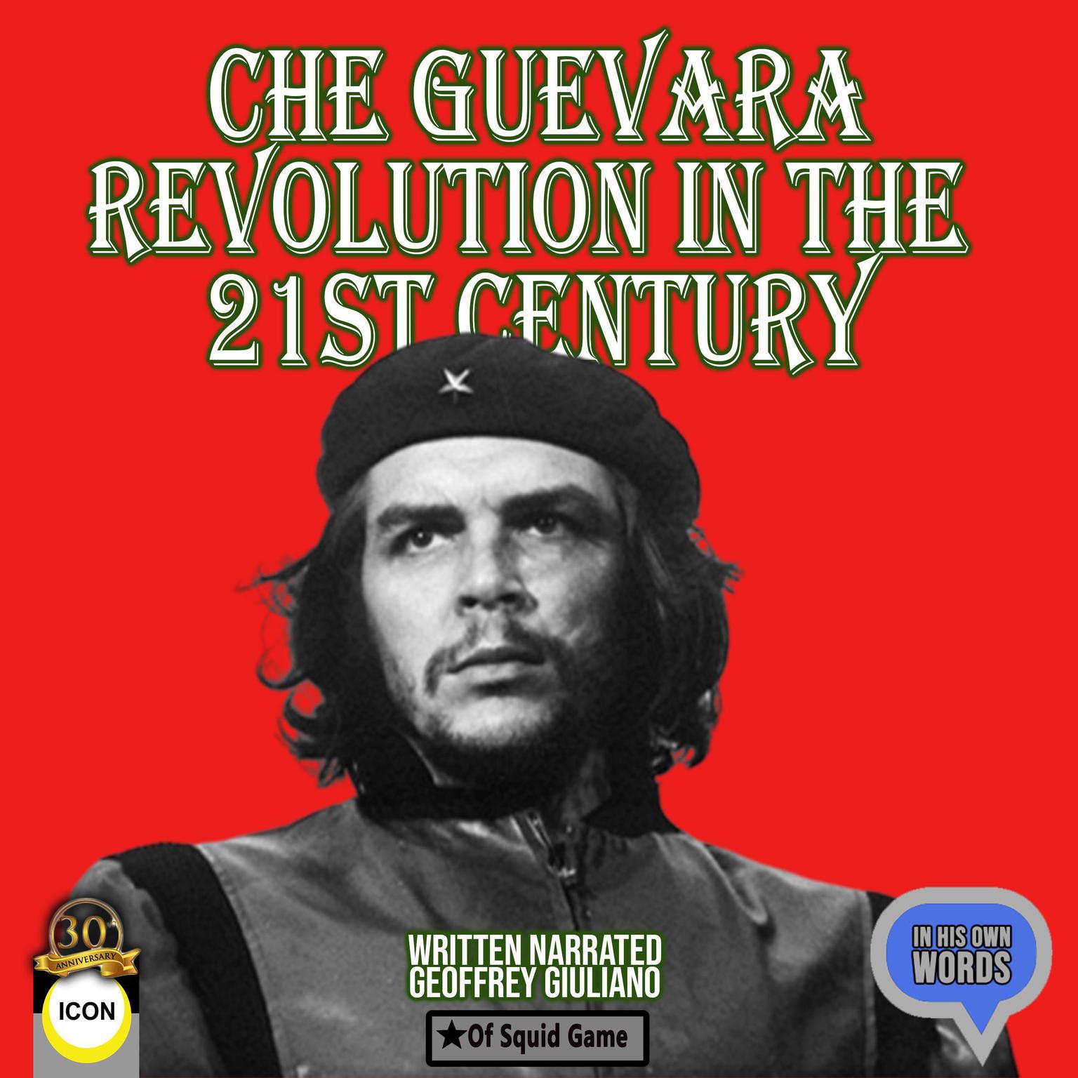 Che Guevara Revolution In The 21st Century Audiobook, by Geoffrey Giuliano