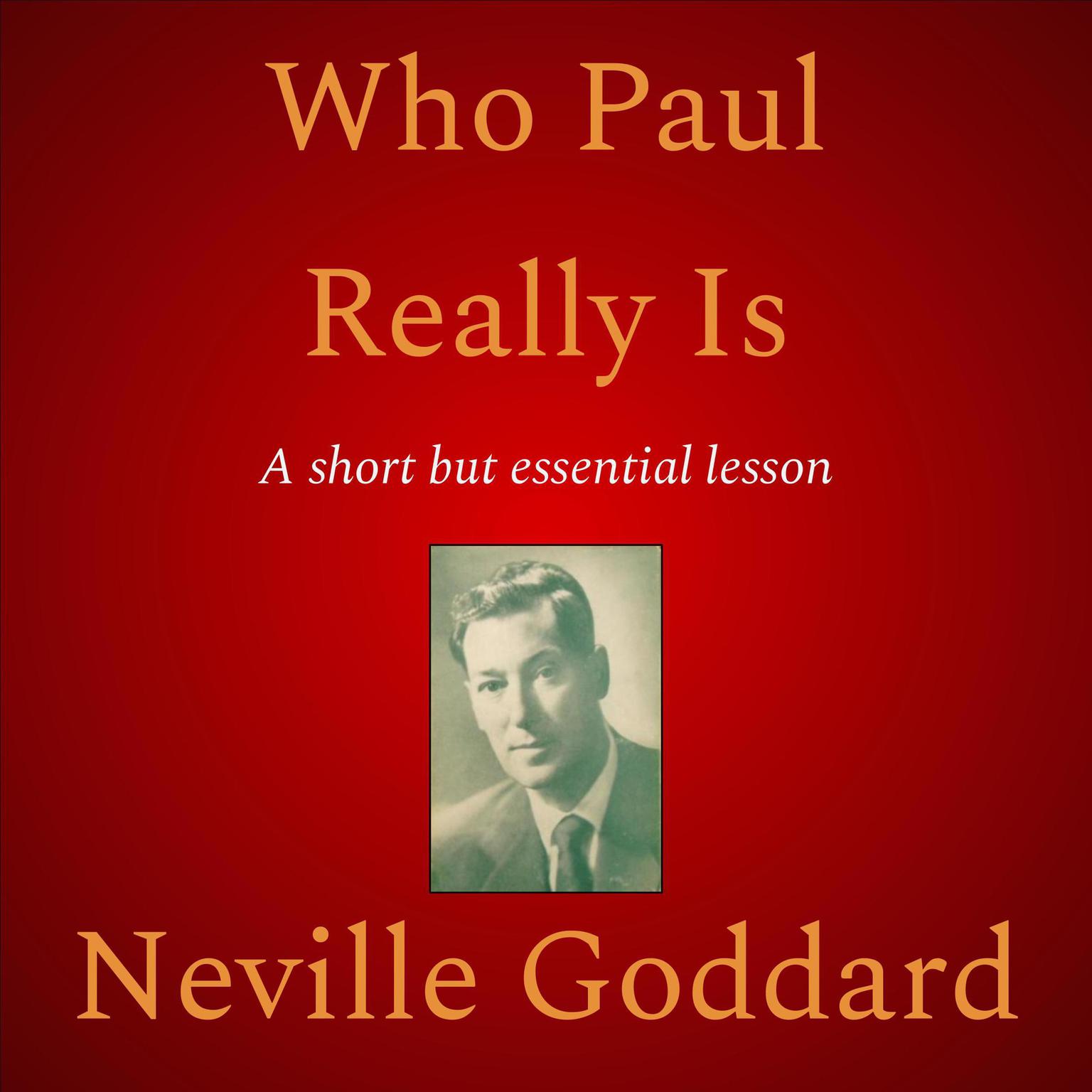 Who Paul Really Is Audiobook, by Neville Goddard