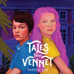 Tales From Vennet Audiobook, by Patricio León