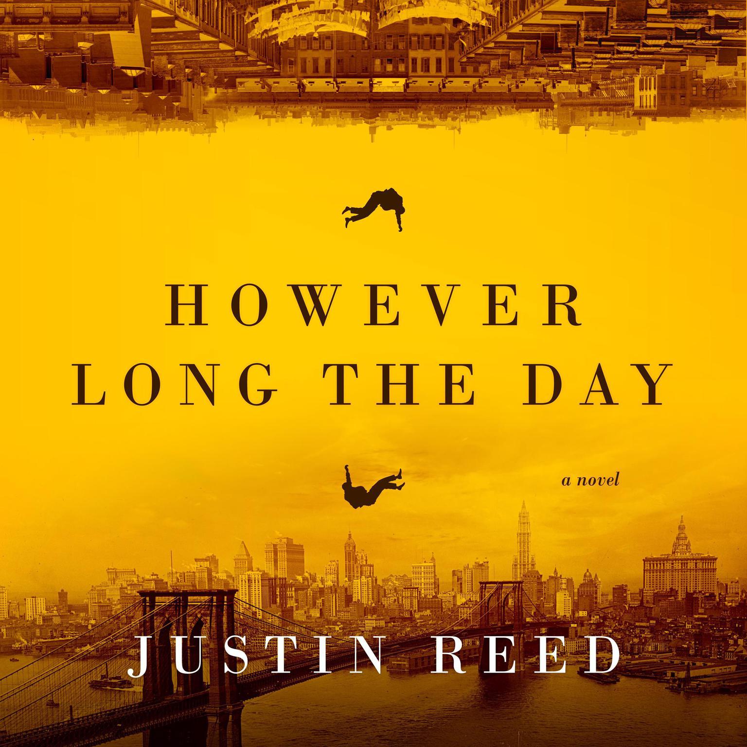 However Long the Day Audiobook, by Justin Reed