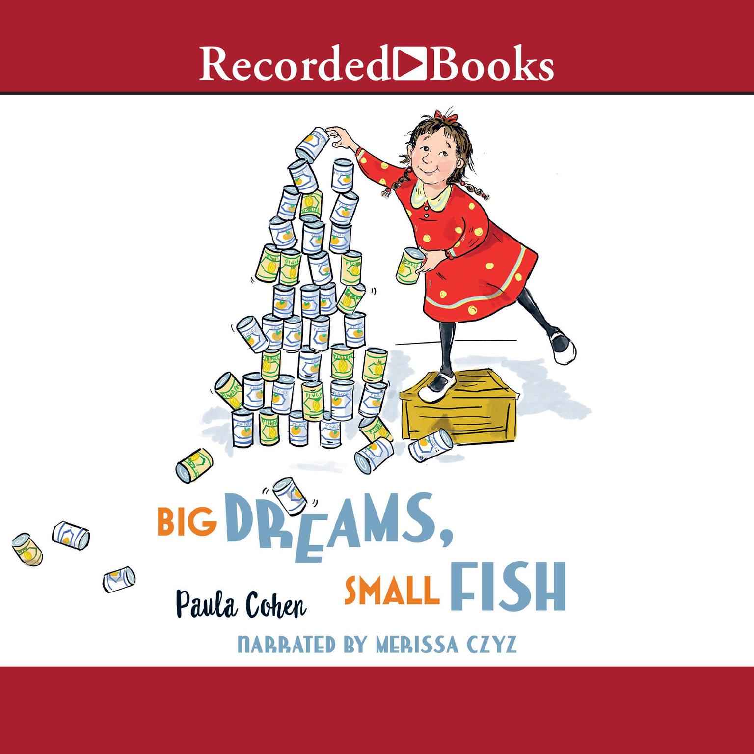 Big Dreams, Small Fish Audiobook, by Paula Cohen