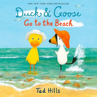 Duck & Goose Go to the Beach Audiobook, by Tad Hills
