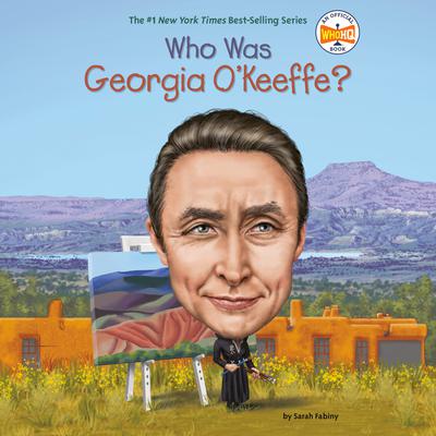Who Was Georgia OKeeffe? Audiobook, by Sarah Fabiny