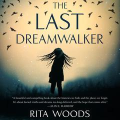 The Last Dreamwalker Audiobook, by Rita Woods