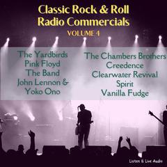 Classic Rock & Rock Radio Commercials - Volume 4 Audiobook, by Creedence Clearwater Revival