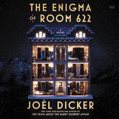 The Enigma of Room 622: A Novel Audiobook, by Joël Dicker