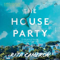 The House Party: A Novel Audiobook, by Rita Cameron
