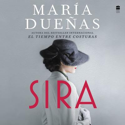 Sira (Spanish edition): A Novel Audiobook, by María Dueñas
