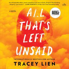 All Thats Left Unsaid: A Novel Audiobook, by Tracey Lien
