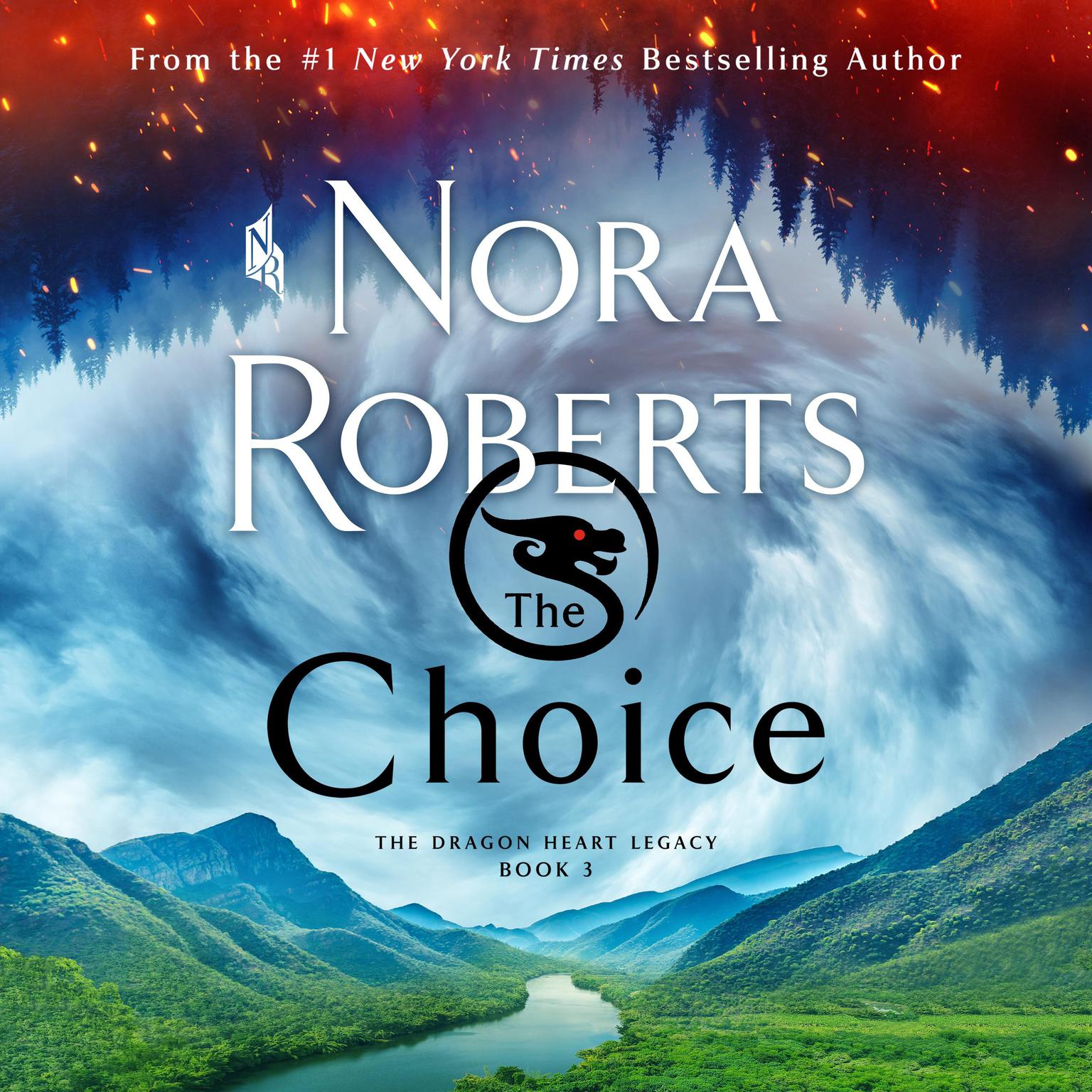 The Choice: The Dragon Heart Legacy, Book 3 Audiobook, by Nora Roberts
