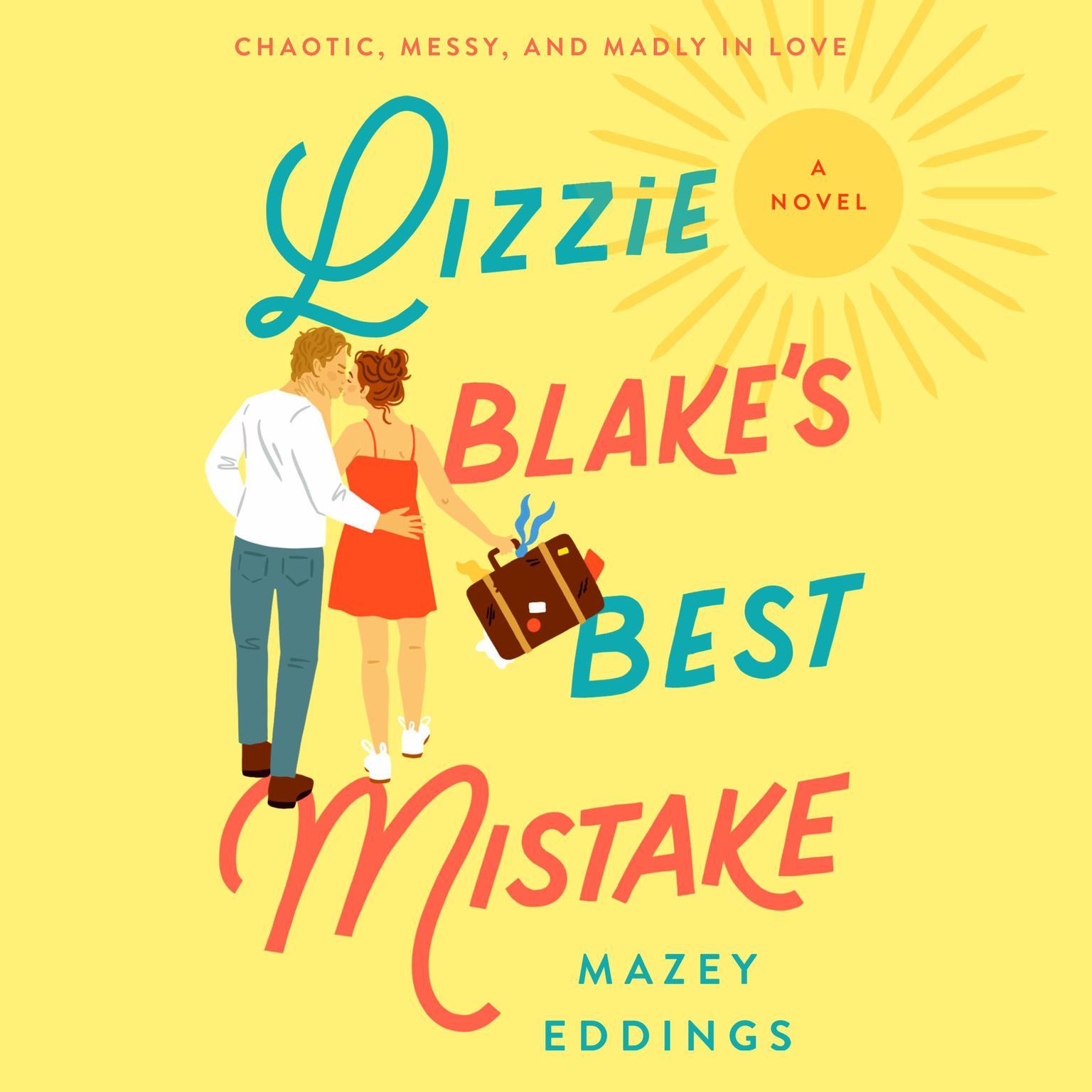 Lizzie Blakes Best Mistake: A Novel Audiobook, by Mazey Eddings