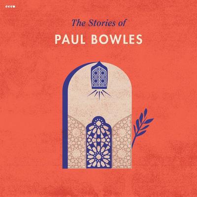 The Stories of Paul Bowles Audiobook, by 
