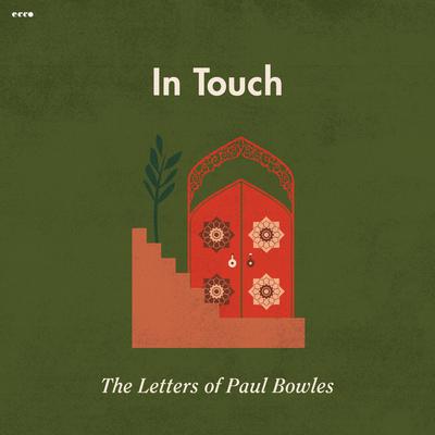 In Touch: The Letters of Paul Bowles Audiobook, by Paul Bowles