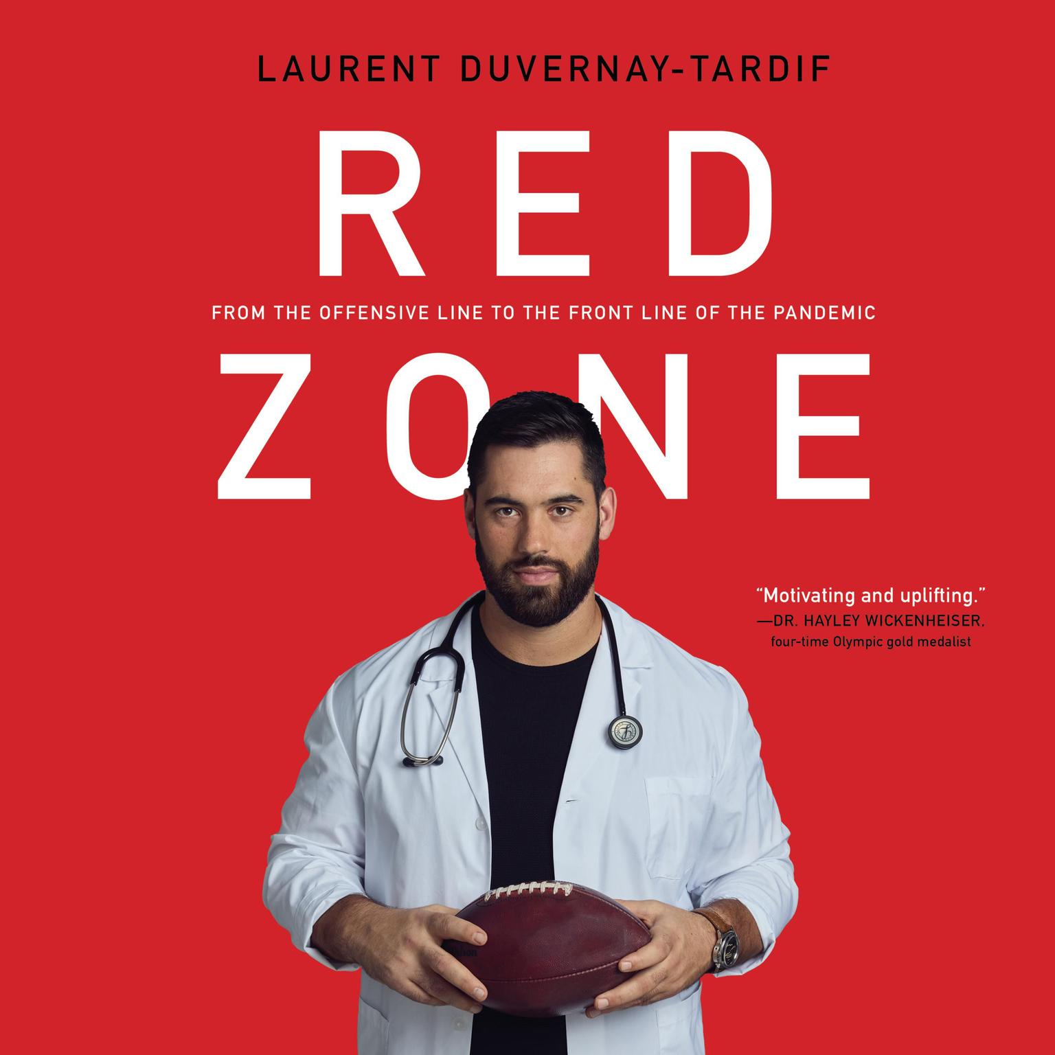 Red Zone: From the Offensive Line to the Front Line of the Pandemic Audiobook, by Laurent Duvernay-Tardif