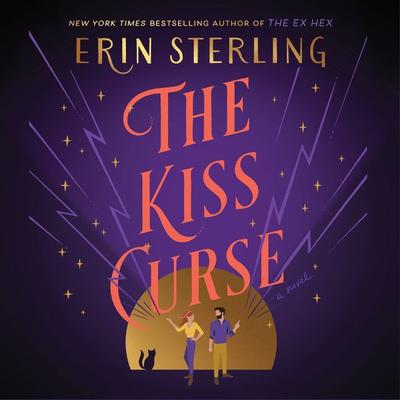 The Kiss Curse: A Novel Audiobook, by Erin Sterling