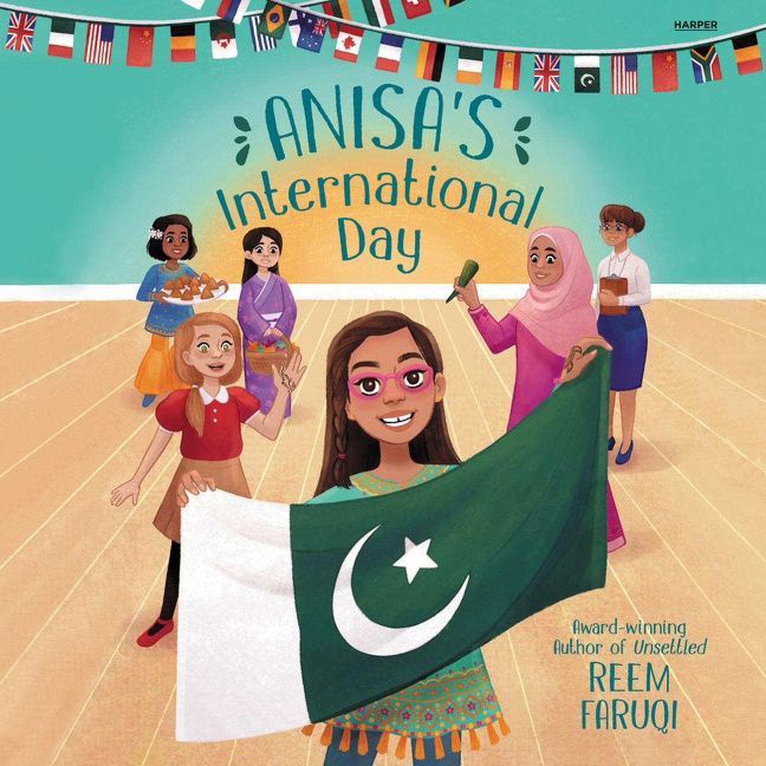 Anisas International Day Audiobook, by Reem Faruqi