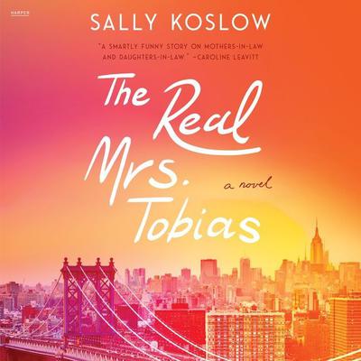The Real Mrs. Tobias: A Novel Audiobook, by Sally Koslow