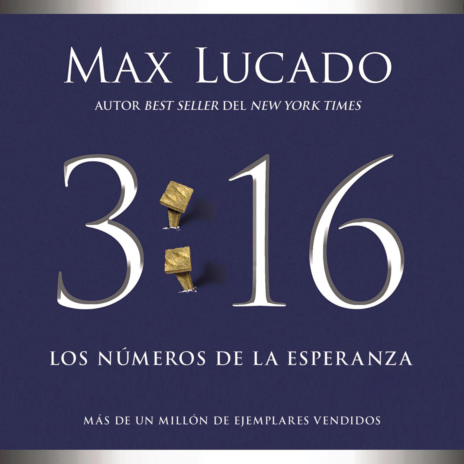 3:16: Los números de la esperanza Audiobook, by Max Lucado
