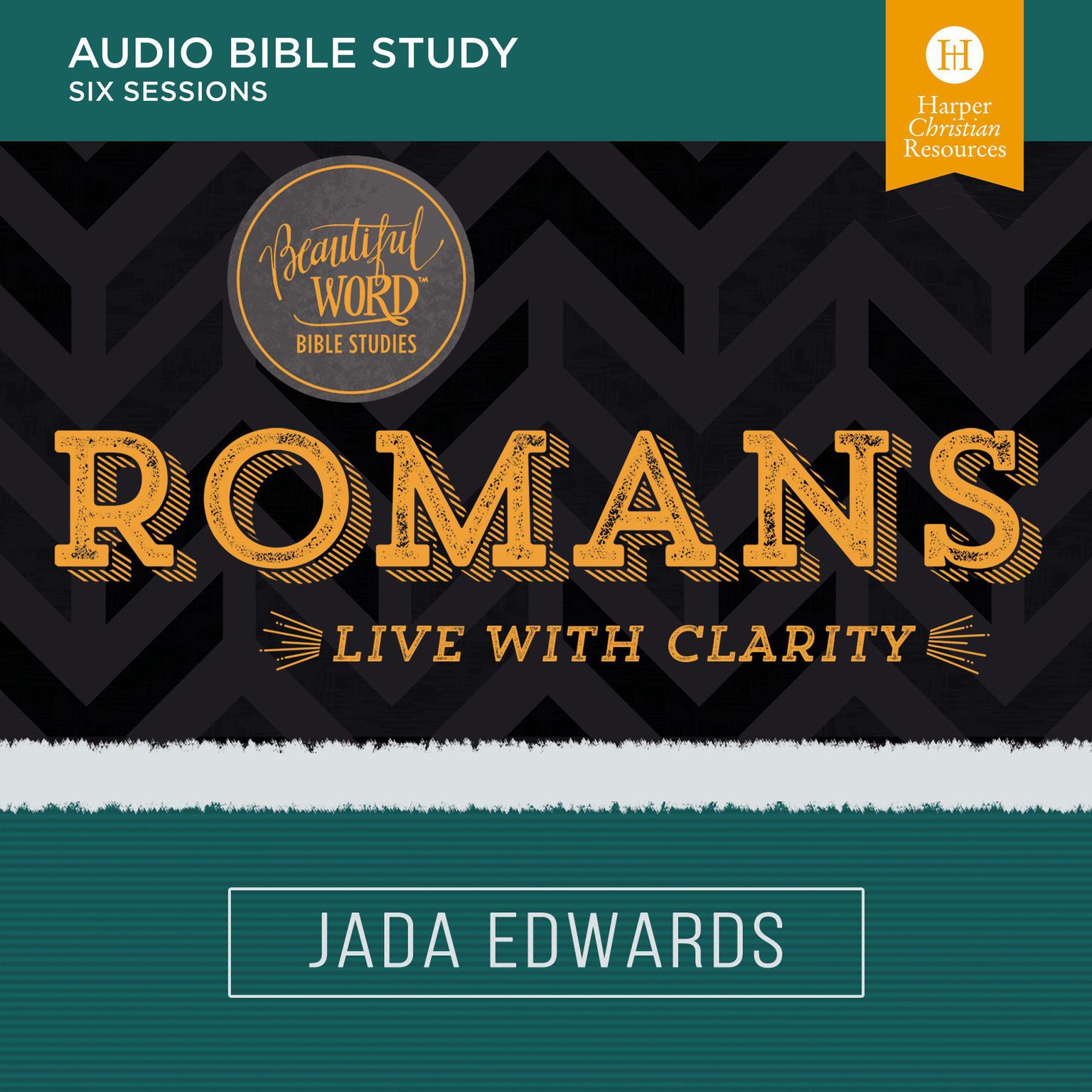 Romans: Audio Bible Studies: Live with Clarity Audiobook, by Jada Edwards