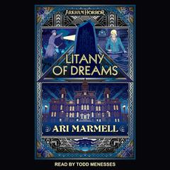 Litany of Dreams Audiobook, by Ari Marmell