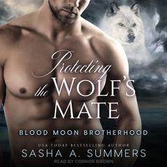 Protecting the Wolfs Mate Audiobook, by Sasha Summers