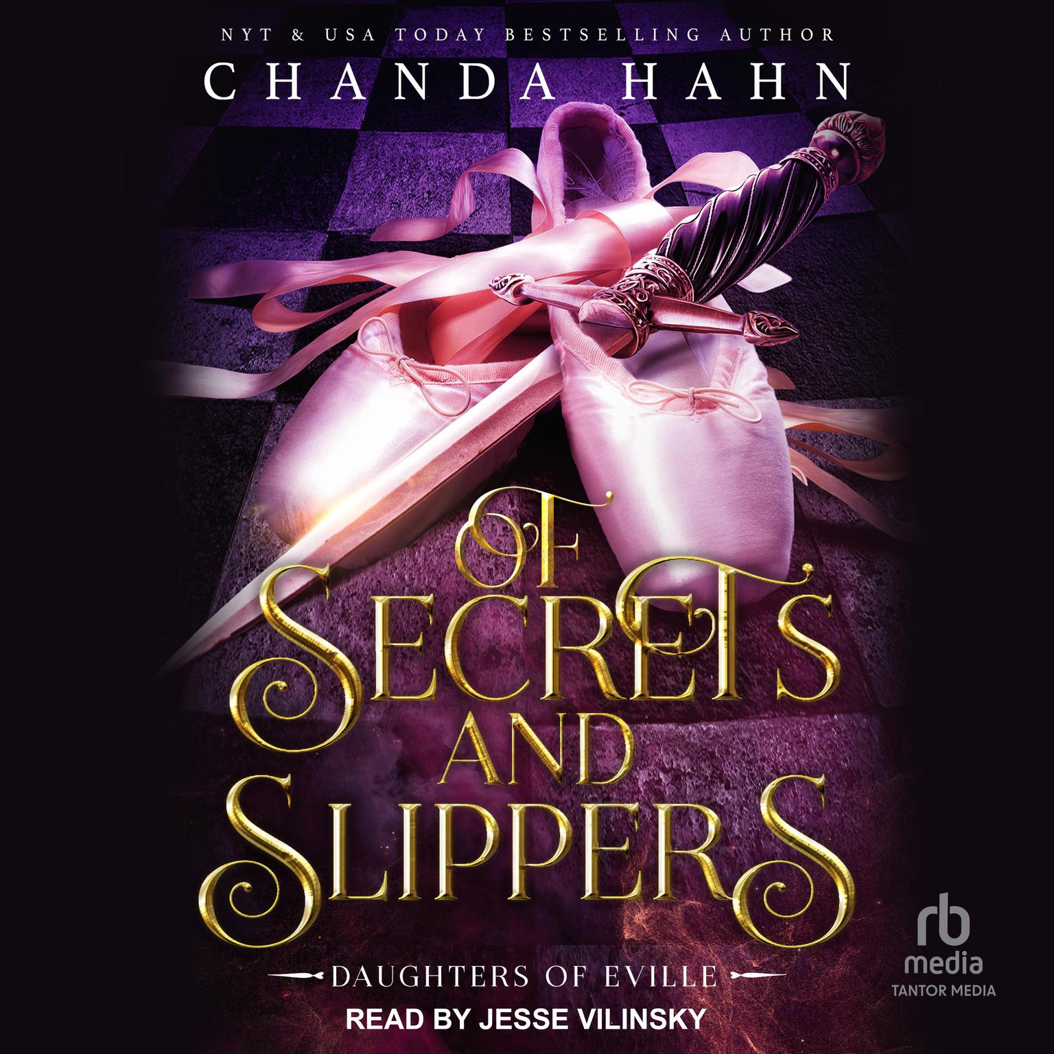 Of Secrets and Slippers Audiobook, by Chanda Hahn