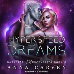 Hyperspeed Dreams Audiobook, by Anna Carven