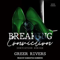 Breaking Conviction Audiobook, by Greer Rivers