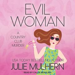 Evil Woman Audiobook, by Julie Mulhern